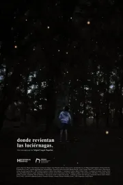 Donde Revientan Las Luciernagas