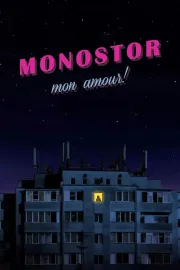 Monostor Mon Amour