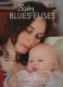 Baby blueseuses