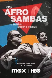 Os Afro-Sambas: O Brasil de Baden e Vinícius