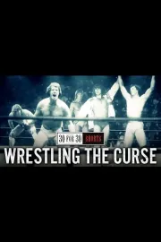 Wrestling the Curse