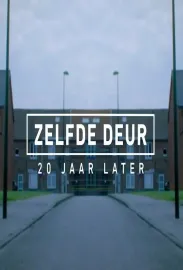 Zelfde deur, 20 jaar later