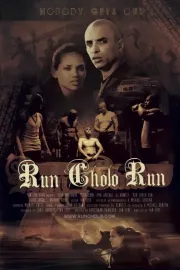 Run Cholo Run