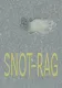 Snot-Rag