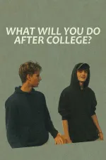 What Will You Do After College?