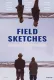 Field Sketches