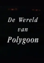 De Wereld van Polygoon