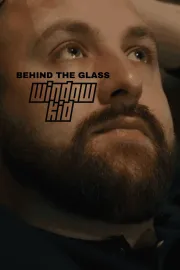 Behind the Glass: Window Kid
