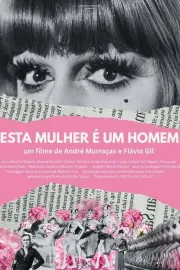 Esta Mulher É um Homem