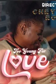 Too Young for Love
