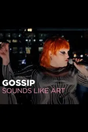 Gossip - Sounds Like Art - Neue Nationalgalerie Berlin Gossip