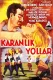 Karanlik yollar
