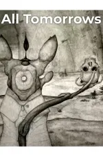 All Tomorrows: the future of humanity?