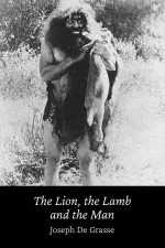 The Lion, the Lamb, the Man
