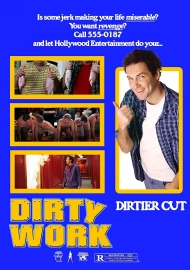 Dirty Work: Dirtier Cut