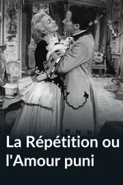 La Répétition ou l'Amour puni