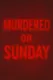 Murdered on Sunday