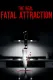 The Real Fatal Attraction