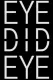 Eye Did Eye