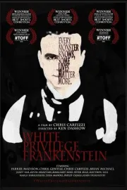 White Privilege Frankenstein