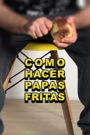 Cómo hacer papas fritas