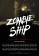 Zombie Ship