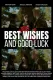 Best Wishes and Good Luck
