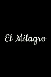 El Milagro