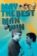 May the Best Man Win