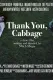 Thank You, Cabbage