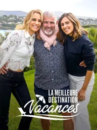 La meilleure destination vacances