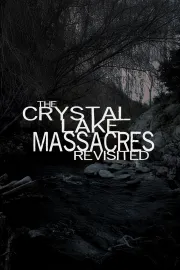 The Crystal Lake Massacres Revisited - Part I