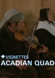 Canada Vignettes: Acadian Quadrille