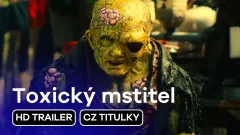 Toxický mstitel: trailer