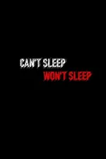 Can't Sleep, Won't Sleep