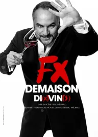 Francois-Xavier Demaison : Di(x)vin(s)