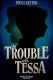 The Trouble With Tessa