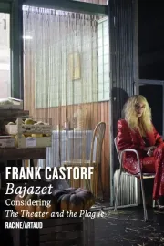 Bajazet - Considering the Theatre and the Plague