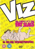 VIZ: Oh, Lordy! It's The Fat Slags in Blue Honeymoon