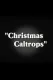 Christmas Caltrops