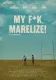My F*k, Marelize!