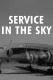 Eye Witness: Service in the Sky