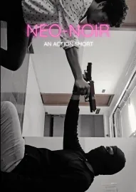 Neo Noir - An Action Short