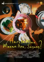 Hari Ini Mau Makan Apa, Sayang?