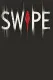 Swipe