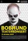 BOBHUNDTEATERKONSERT