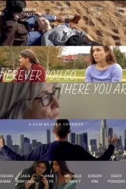 Wherever You Go, There You Are