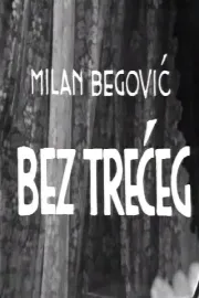 Bez treceg