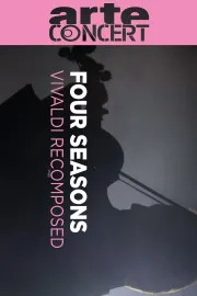 Vivaldi's Four Seasons Recomposed Great Musical Moments