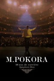 M.Pokora : 10 Ans de carrière (Symphonic Show)